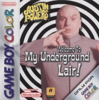 Austin Powers: Welcome To My Underground Lair!