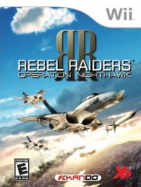 REBEL RAIDERS : OPERATION NIGHTHAWK